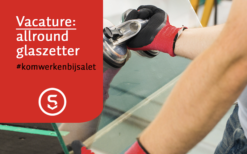 Vacature allround glaszetter Salet Zwolle